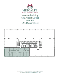 This image displays a floor plan for suite 805 at the Varette Building, 130 Albert Street, covering 1,918 square feet, with a logo for Metcalfe Realty Company Limited.